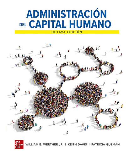 Administración Del Capital Humano / Werther / Mcgraw Hill