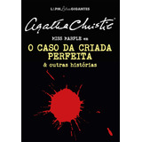 Libro Caso Da Criada Perfeita E Outras Historias O De Christ