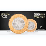 Moneda Conmemorativa De 20 Pesos 500 Años Veracruz