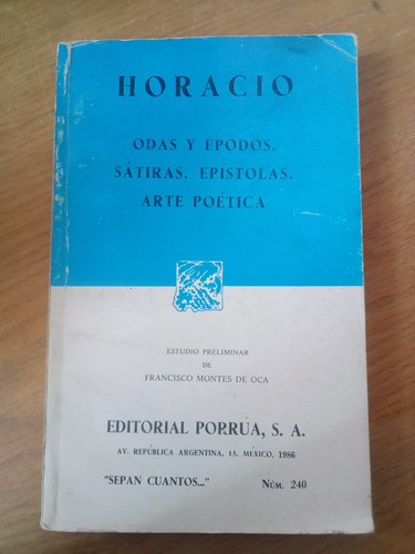 Odas Y Épodos. Sátiras. Epístolas. Arte Poética - Horacio