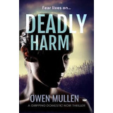 Libro Deadly Harm - Owen Mullen