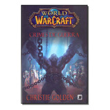 Libro World Of Warcraft Crimes De Guerra De Golden Christie