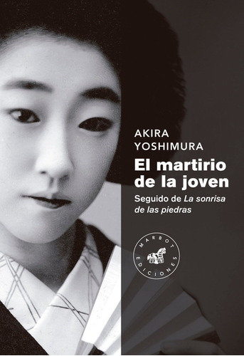 El Martirio De La Joven, De Yoshimura, Akira. Editorial Marbot Ediciones, Tapa Blanda En Español