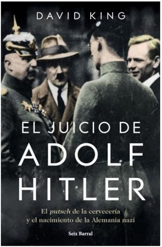 El Juicio De Adolf Hitler, De King, David. Editorial Seix Barral, Tapa Blanda En Español, 2019