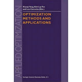 Optimization Methods And Applications, De Xiao-qi Yang. Editorial Springer, Tapa Dura En Inglés