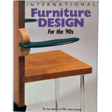 International Furniture Design - For The 90's - Pbc Internat