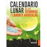 Calendario Lunar De Las Siembras Y Labores Agricolas - Vv...