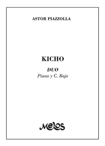 Piazzolla Kicho Partitura Dúo Piano Y Contrabajo