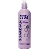 Selante Sintético Guardian 500ml Hibrido Cera Auto - Evox