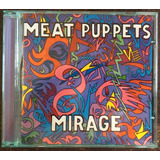 Cd Meat Puppets - Mirage - +bônus