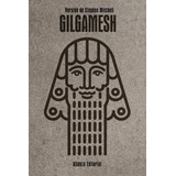 Gilgamesh Stephen Mitchell Alianza Editorial