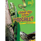 Libro :  Sabes Algo Sobre Reptiles? (do You Know About...