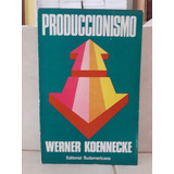 Economía. Produccionismo. Werner Koennecke