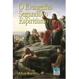 Evangelho Segundo O Espiritismo, O - Capa 5, De Kardec, Allan. Editora Editora Do Conhecimento, Capa Mole, Edição 1ª Edição - 2009 Em Português