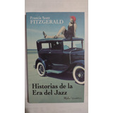 Historia De La Era Del Jazz - F.s Fitzgerald - Gradifco