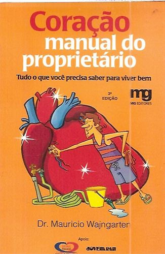 Livro Coração Manual Do Proprietário - Wajngarten, Mauricio [2002]