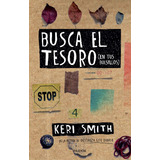 Busca El Tesoro (en Tus Bolsillos), De Smith, Keri. Serie N/a Editorial Paidós, Tapa Blanda En Español, 2017
