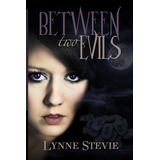 Libro Between Two Evils - Stevie, Lynne