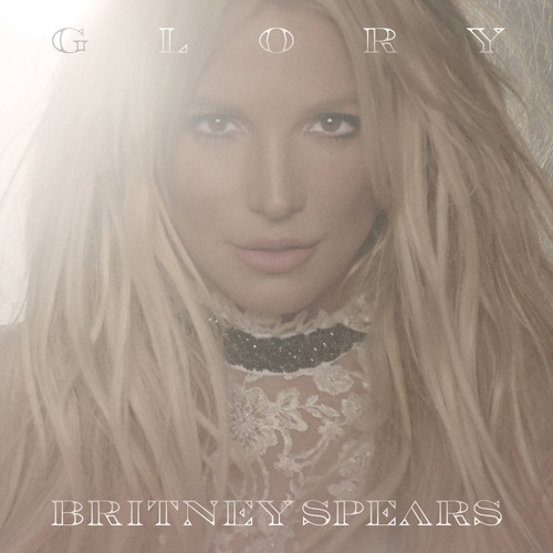 Britney Spears Glory Cd Importado