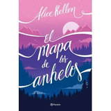 El Mapa De Los Anhelos  (libro Nuevo Y Sellado)