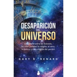 La Desaparicion Del Universo - Gary R. Renard