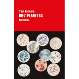 Diez Planetas - Yuri Herrera