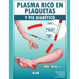 Libro : Plasma Rico En Plaquetas Y Pie Diabetico - Salas,..