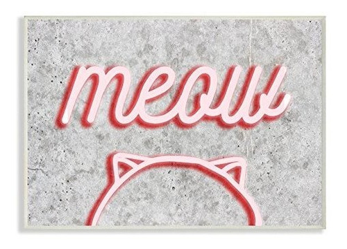 Stupell Home Décor Meow Neon Kitty - Placa Decorativa Para P