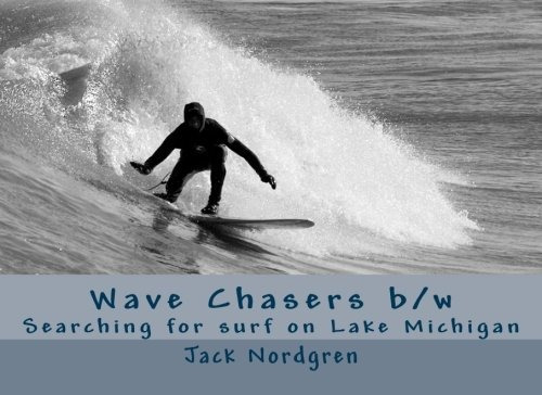 Wave Chasers Bw Searching For Surf On Lake Michigan