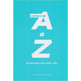 Carioca De A A Z: 50 Sacadas Para Curtir O Rio, De André Eppinghaus. Editora Réptil, Capa Mole Em Português