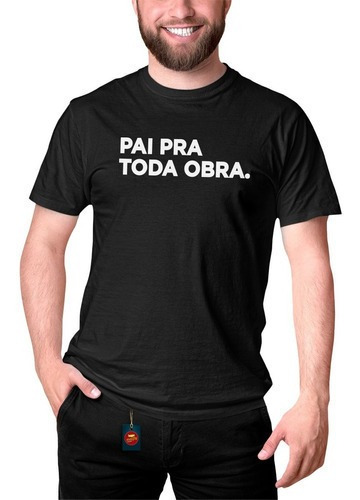 Camiseta Masculina Pai Para Toda Obra Presente Dias Dos Pais