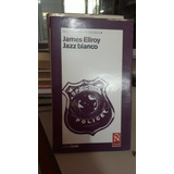 Jazz Blanco  - James Ellroy