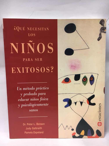 ¿que Necesitan Los Niños Para Ser Exitosos? Dr. P.l. Benson