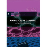 Materiales De Carbono: Del Grafito Al Grafeno (t.a.u. 2), De Borrell Tomas, Maria Amparo. Editorial Reverte, Tapa Blanda En Español