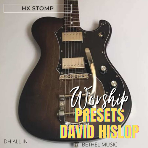 Presets Oficiais David Hislop Bethel - Helix Native (all In)