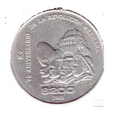 Moneda $200 Pesos Conmemorativa 75 Años Revolución        C2