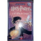 Harry Potter Caliz De Fuego 1ra Ed Ed Salamandra T Blanda