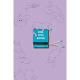 Burn After Writing (purple With Cats) (en Inglés) / Jones, S