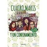 Libro: Cuatro Marias Y Un Confinamiento. García, Yolanda. Av