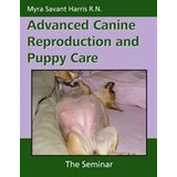 Libro Advanced Canine Reproduction And Puppy Care : The S...