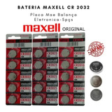 Bateria Maxell Cr 2032 Placa Mae Balança Eletronica-5pçs