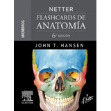 Libro Netter Flashcards De Anatomia Miembros De Hansen John