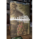 La Cosa Del Pantano Tomo 1 De Alan Moore Edicion Deluxe