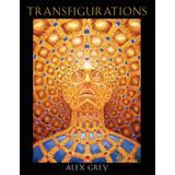 Transfigurations, De Grey, Alex. Editorial Inner Traditions En Inglés