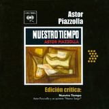 Nuestro Tiempo - Piazzolla Astor (cd)