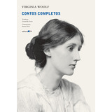 Livro Contos Completos, De Virginia Woolf (), Susan Dick , Leonardo Fróes (). Editora Editora 34, Capa Mole, Edição 1 Em Português, 2023