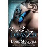 Walking Disaster ( Beautiful Disaster N°2 ), De Mcguire, Jamie. Editorial Atria, Tapa Blanda En Inglés, 2013