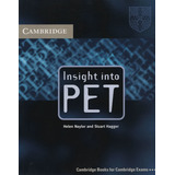 Insight Into Pet - Student's Book, De Naylor, Helen. Editorial Cambridge University Press, Tapa Blanda En Inglés Internacional, 2004