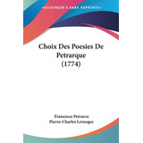 Libro Choix Des Poesies De Petrarque (1774) - Petrarca, F...