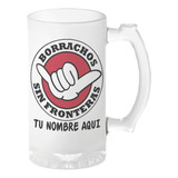 Tarro Cervecero Personalizado Borrachos Sin Froteras M20